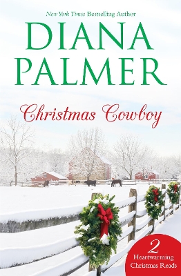 Book cover for Christmas Cowboy/Will Of Steel/Now And Forever