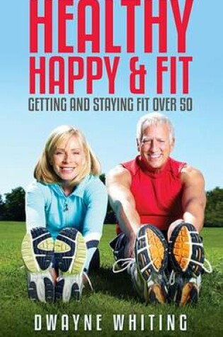 Cover of Healthy Happy & Fit