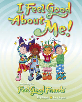 Book cover for I Feel Good About Me!