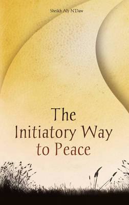 Cover of The Initiatory Way to Peace