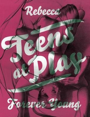 Book cover for Teens at Play: Forever Young