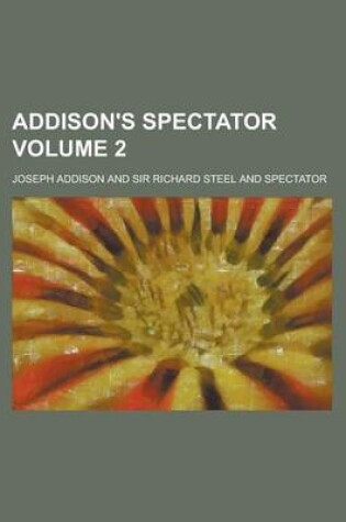 Cover of Addison's Spectator Volume 2