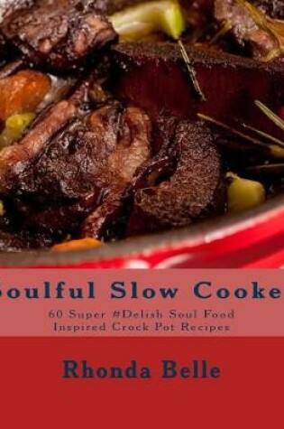 Cover of Soulful Slow Cooker