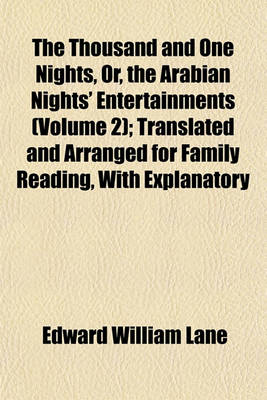 Book cover for The Thousand and One Nights, Or, the Arabian Nights' Entertainments (Volume 2); Translated and Arranged for Family Reading, with Explanatory