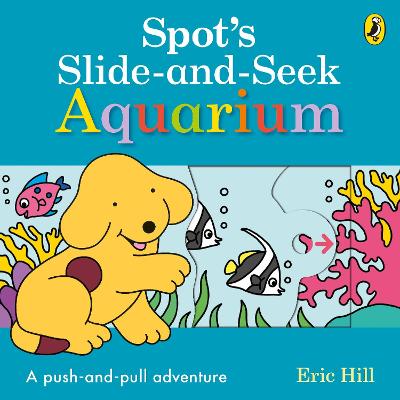 Book cover for Spot's Slide and Seek: Aquarium