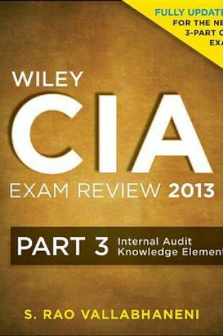 Cover of Wiley CIA Exam Review 2013, Internal Audit Knowledge Elements