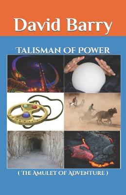 Book cover for Talisman Of Power (The Amulet Of Adventure)