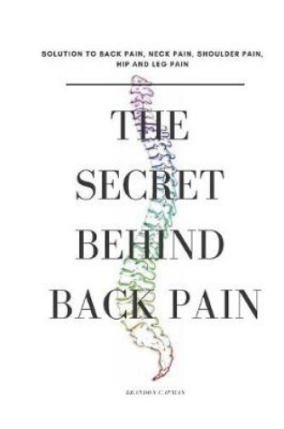 Cover of The Secrete Behind Back Pain