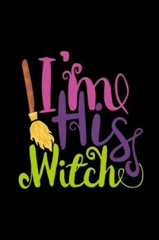 Cover of I'm His Witch