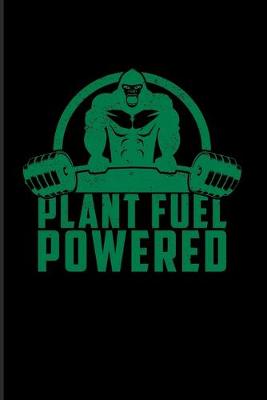 Book cover for Plant Fuel Powered