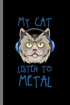 Book cover for My Cat Listen to Metal