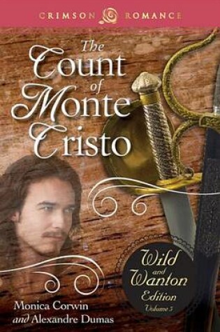 Cover of The Count Of Monte Cristo: The Wild And Wanton Edition Volume 5