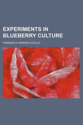 Cover of Experiments in Blueberry Culture