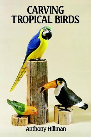 Cover of Carving Tropical Birds