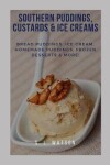Book cover for Southern Puddings, Custards & Ice Creams