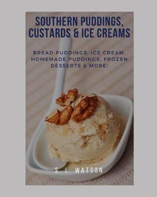 Book cover for Southern Puddings, Custards & Ice Creams