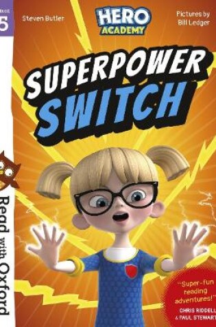 Cover of Read with Oxford: Stage 5: Hero Academy: Superpower Switch