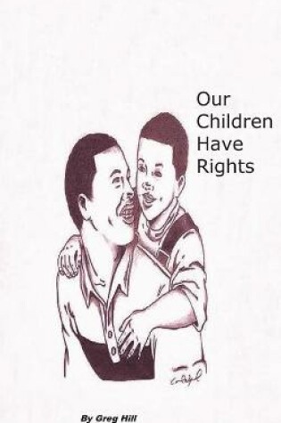 Cover of Our Children Have Rights