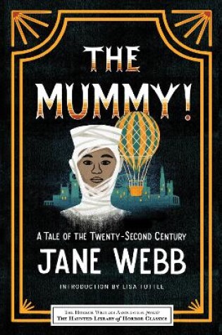 Cover of The Mummy! A Tale of the Twenty-Second Century