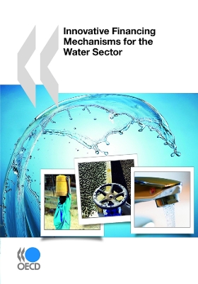 Book cover for Innovative Financing Mechanisms for the Water Sector