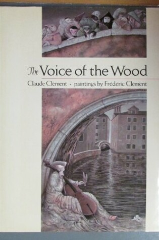 Cover of Clement & Clement : Voice of the Wood (Hbk)