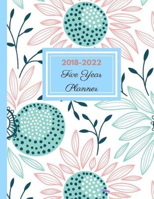 Book cover for 2018 - 2022 Tansy Five Year Planner