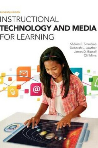 Cover of Instructional Technology and Media for Learning, Enhanced Pearson Etext with Loose-Leaf Version -- Access Card Package