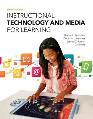 Book cover for Instructional Technology and Media for Learning, Enhanced Pearson Etext with Loose-Leaf Version -- Access Card Package