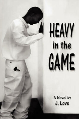Cover of Heavy in the Game