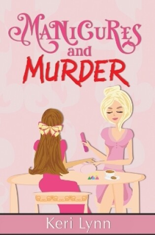 Cover of Manicures and Murder