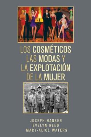 Cover of Los Cosméticos, las Modas, y la Explotación de la Mujer