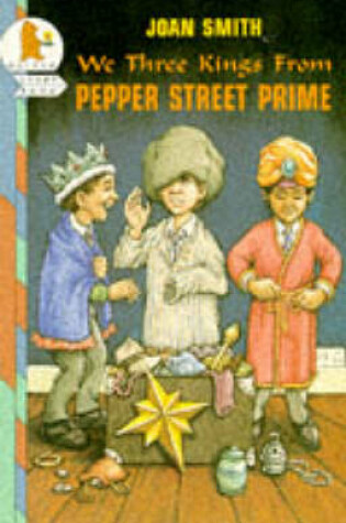 Cover of We Three Kings Pepper St Prime