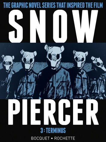 Book cover for Snowpiercer Vol. 3: Terminus
