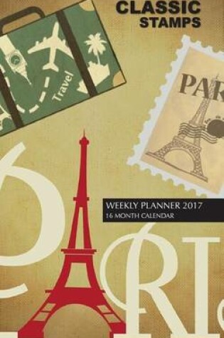 Cover of Classic Stamps Weekly Planner 2017