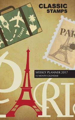 Book cover for Classic Stamps Weekly Planner 2017