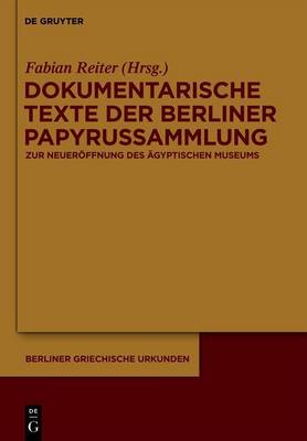 Book cover for Dokumentarische Texte Der Berliner Papyrussammlung Aus Ptolemaischer Und Romischer Zeit