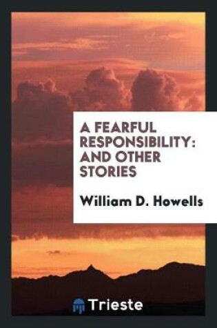 Cover of A Fearful Responsibility