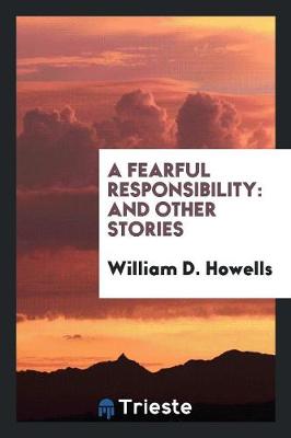 Book cover for A Fearful Responsibility