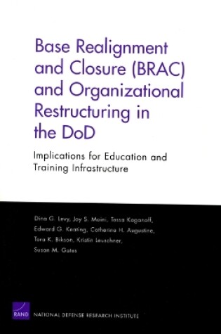 Cover of Base Realignment and Closure (BRAC) and Organizational Restructuring in the DoD