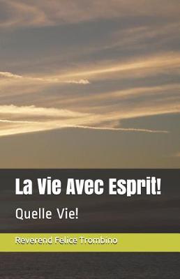 Book cover for La Vie Avec Esprit!