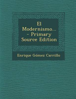 Book cover for El Modernismo... - Primary Source Edition