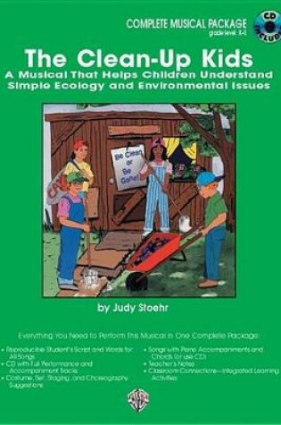 Cover of The Clean-Up Kids (a Musical That Helps Children Understand Simple Ecology and Environmental Issues)