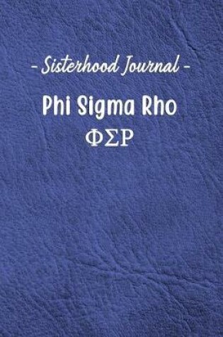 Cover of Sisterhood Journal Phi Sigma Rho