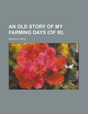 Book cover for An Old Story of My Farming Days (of III) Volume I