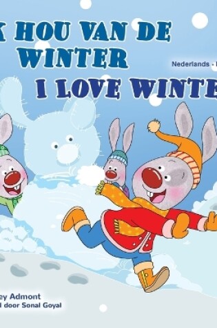 Cover of I Love Winter (Dutch English Bilingual Children's Book)