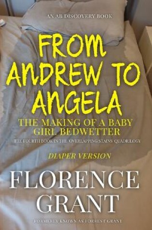 Cover of From Andrew To Angela - Diaper Version