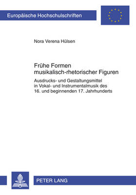 Cover of Fruehe Formen Musikalisch-Rhetorischer Figuren