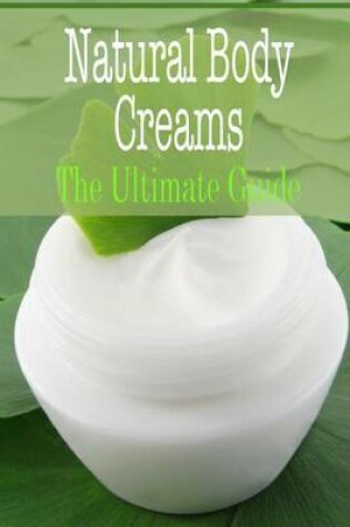 Cover of Natural Body Creams