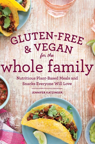 Cover of Gluten-Free & Vegan For The Whole Family