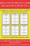 Book cover for Fichas de números para niños de 6 años (Rodea con un círculo la hora que muestra el reloj- Vol 5)